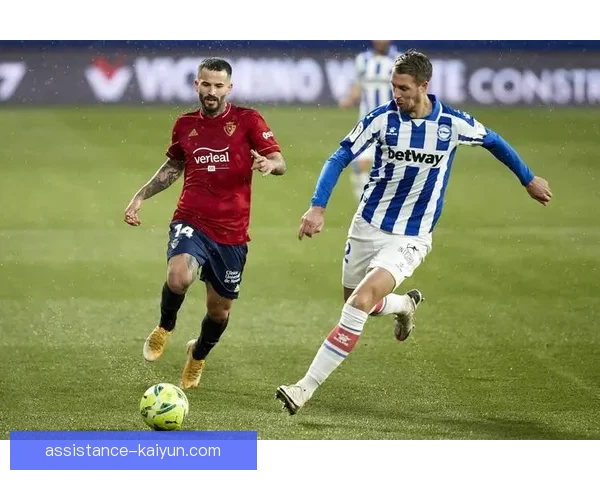 阿拉维斯俱乐部最新动态解析与赛季前景展望深度报道及球迷关注焦点